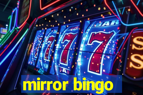 mirror bingo